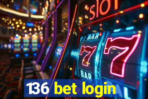 136 bet login